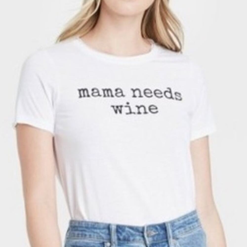 Grayson Threads Mama Needs Wine Short Sleeve White T-Shirt Size Medium